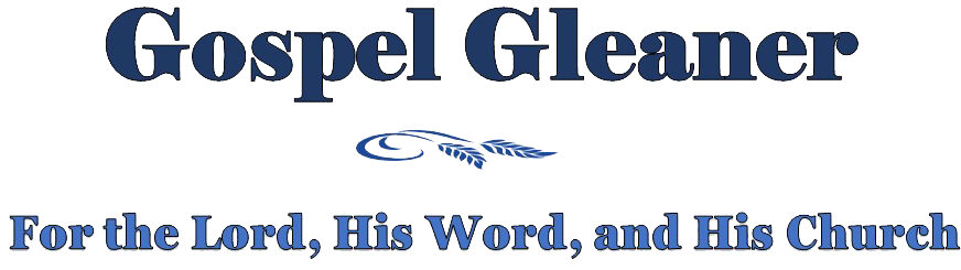 The Gospel Gleaner