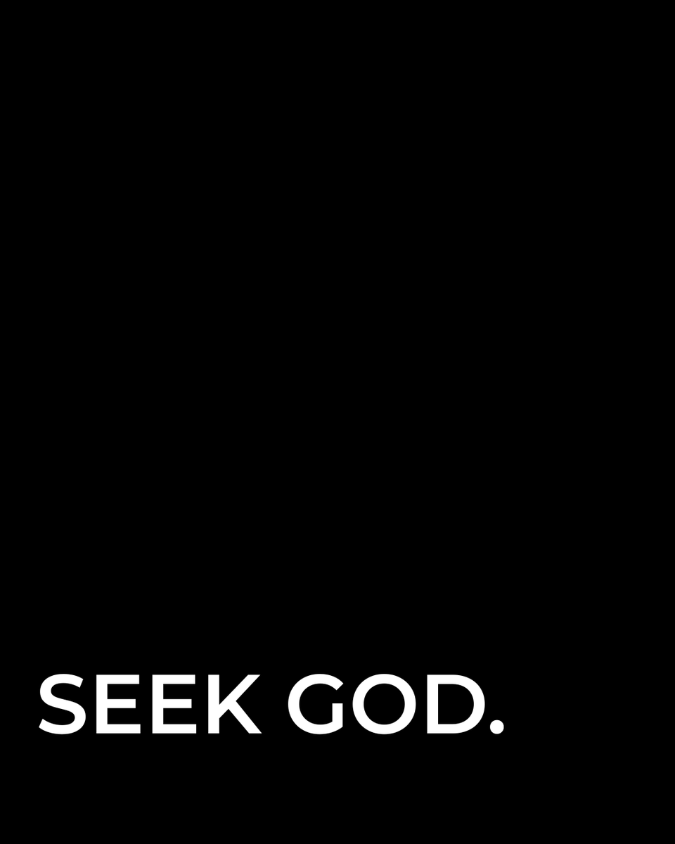 Seek god