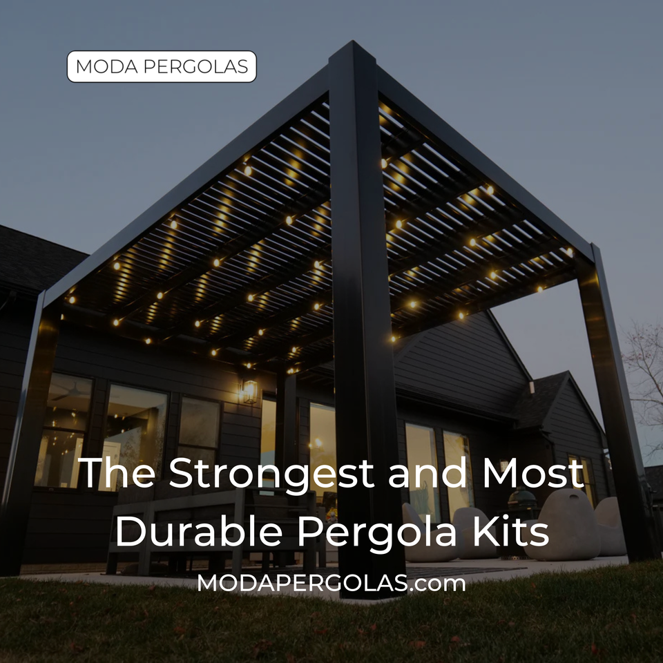 The strongest and most durable pergola kits