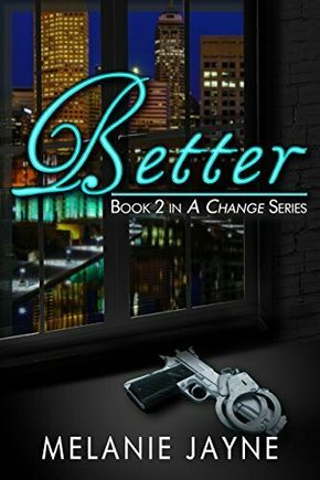 Better (the change series book 2) kindle edition by melanie jayne  (author) https   amzn.to 2snrdpr 