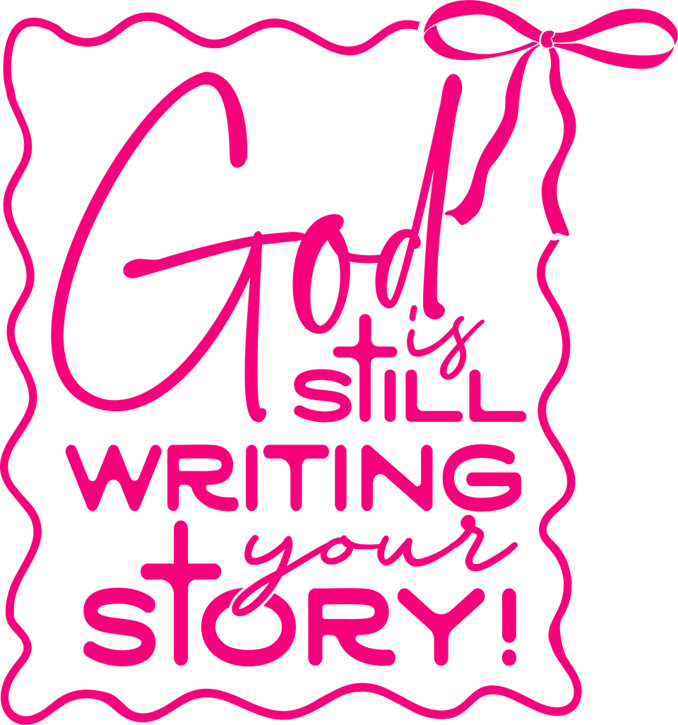 Faith   god is still writing your story pink 12
