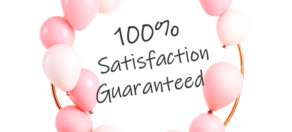 Satisfaction Guaranteed