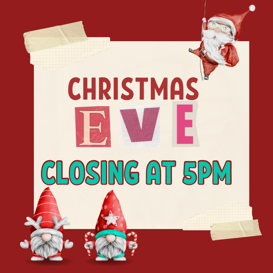 Closing at 5pm   christmas eve