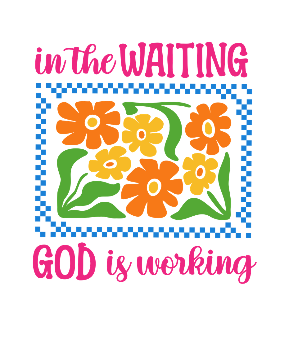 Faith   in the waiting   vibrant clean