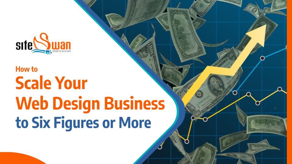 Siteswan training program how to scale your web design business to 6 figures or more