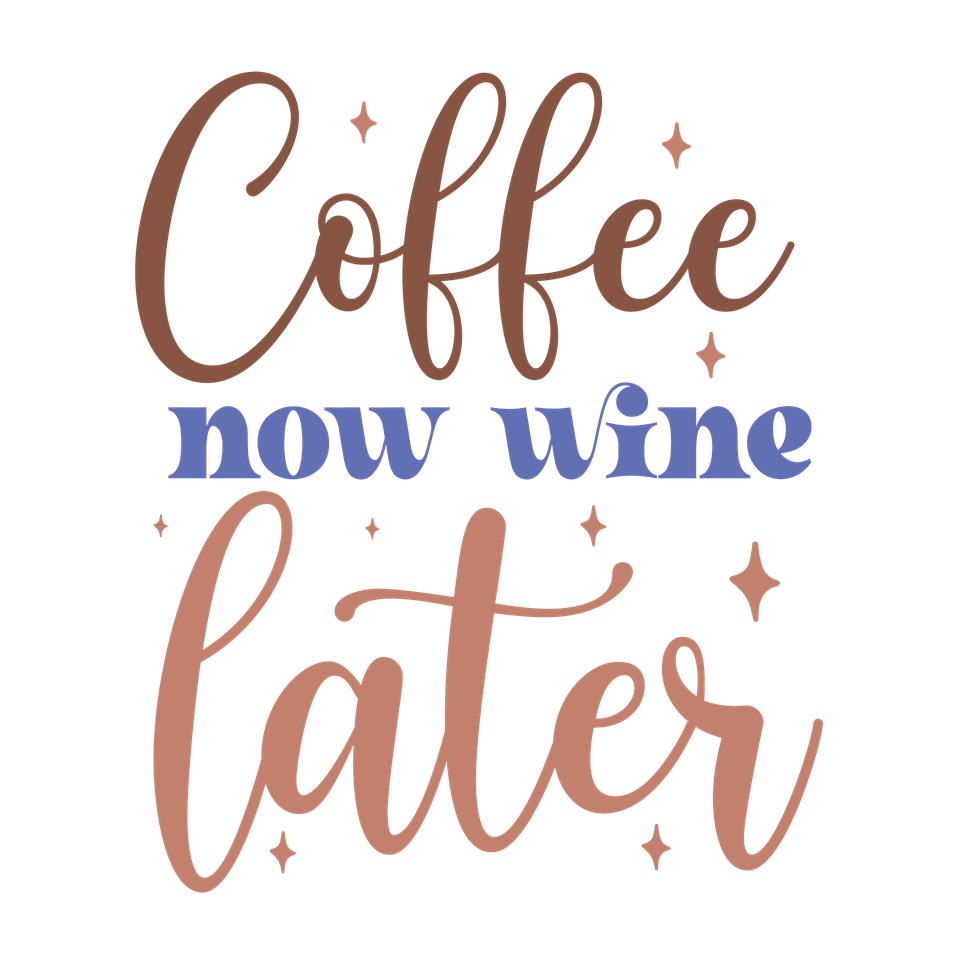 Food   coffee now wine later
