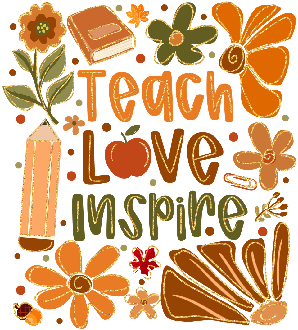 School   teach love inspire