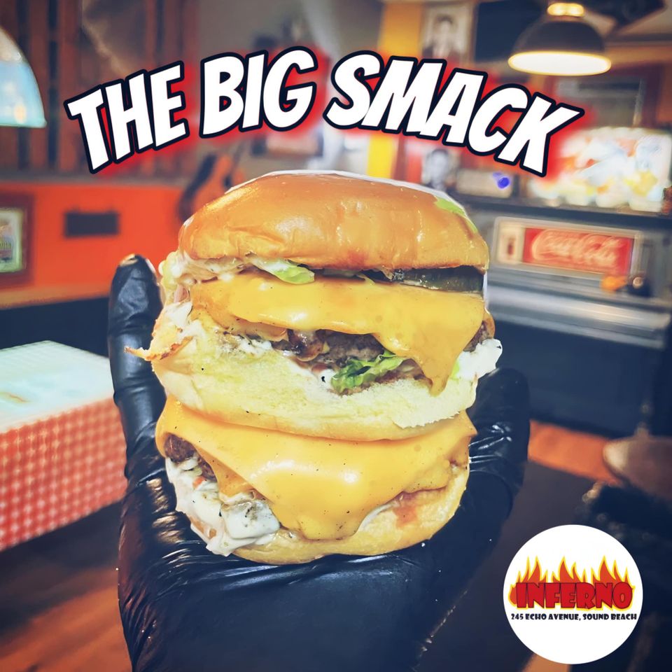 The big smack burger only found at Inferno The Restaurant in Sound Beach