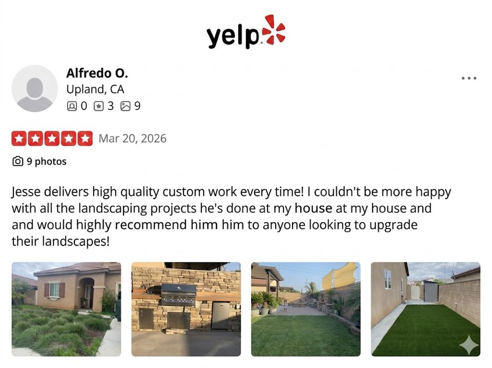 Yelp review praising quality landscaping and backyard improvement work in Upland California