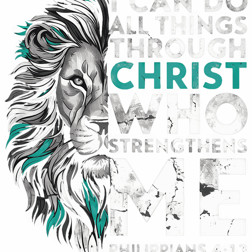 Faith   i can do all things through christ teal