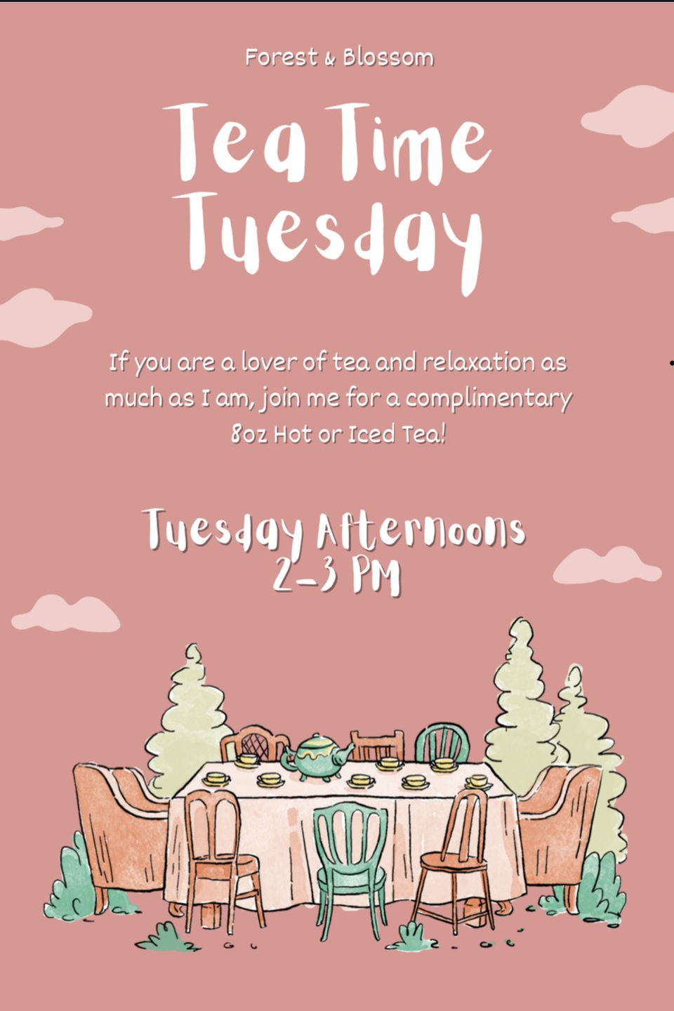 Tea Time Tuesday at Forest and Blossom