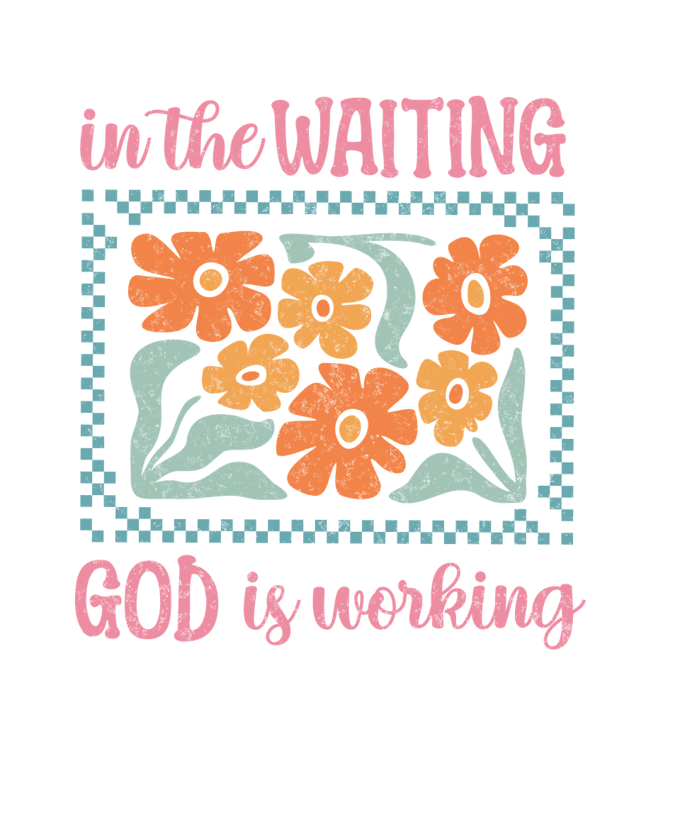 Faith   in the waiting   whimsical distressed