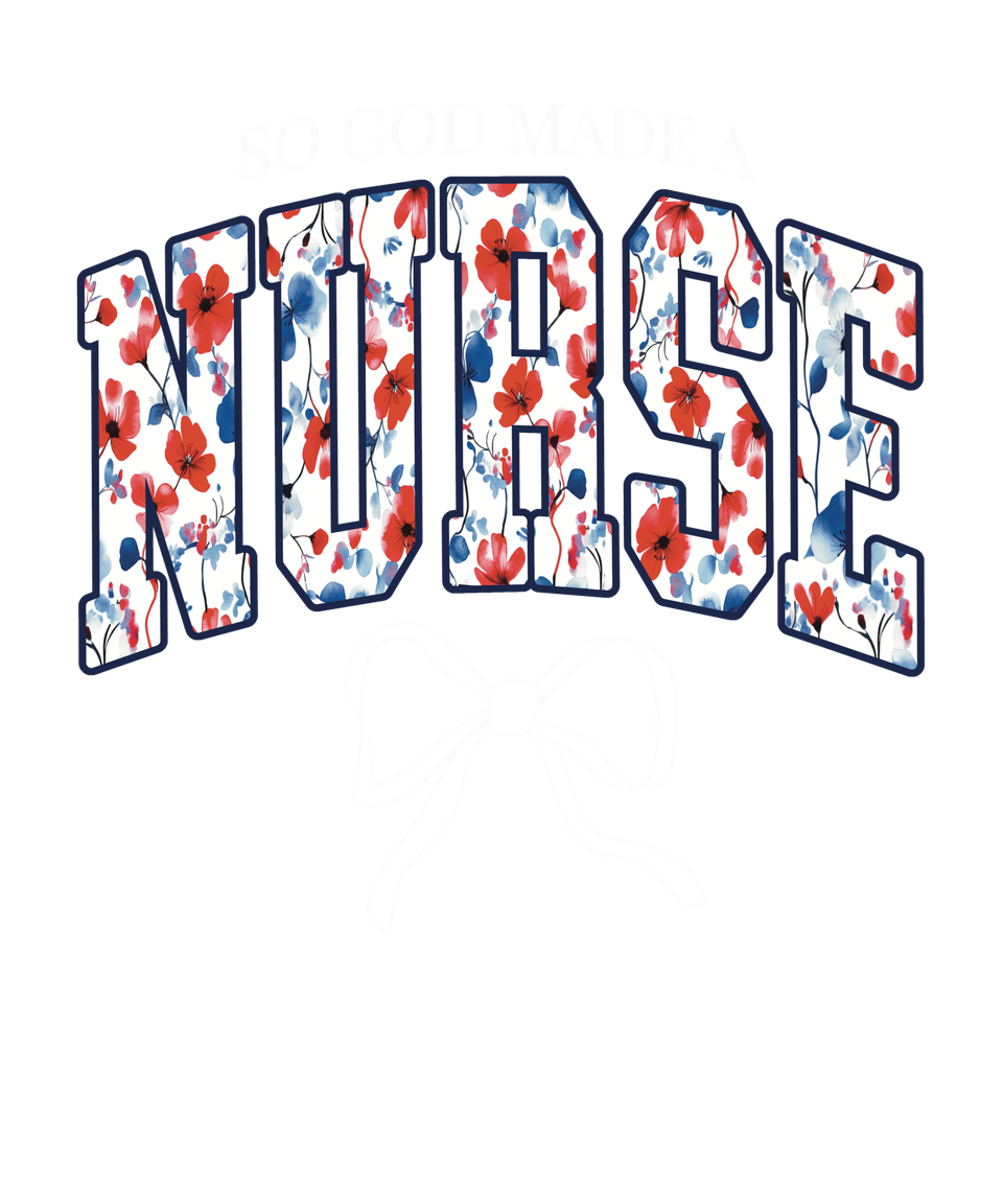 Profession   medical nurse so god made a nurse nurse   light