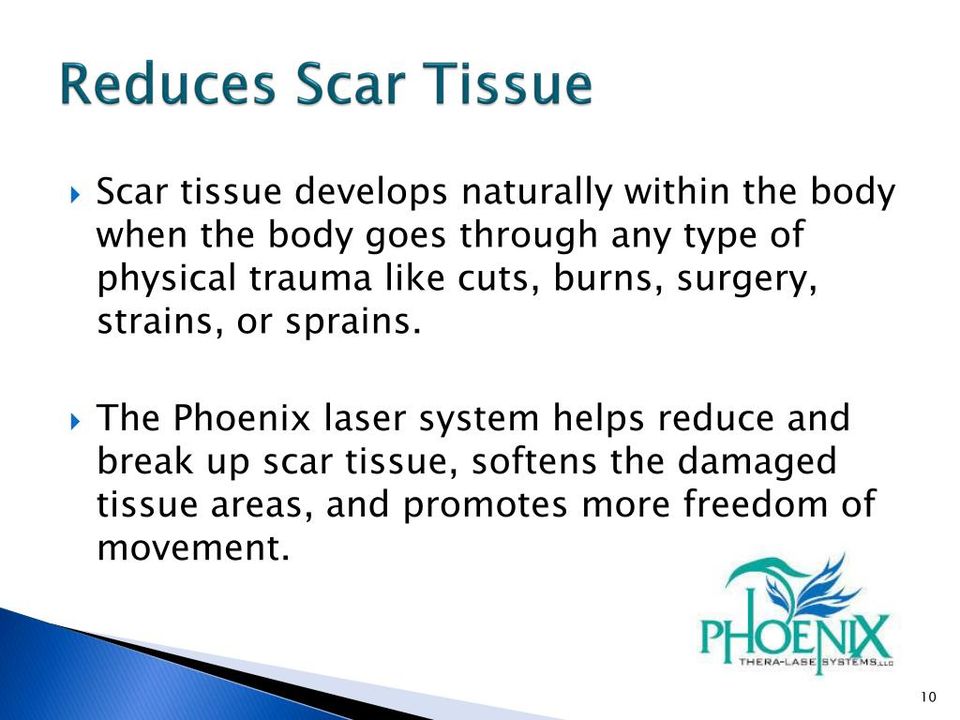Reduces scar tissue l