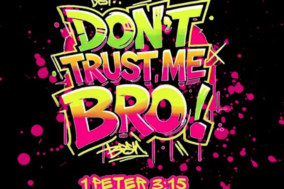 Don trust me bro jpg