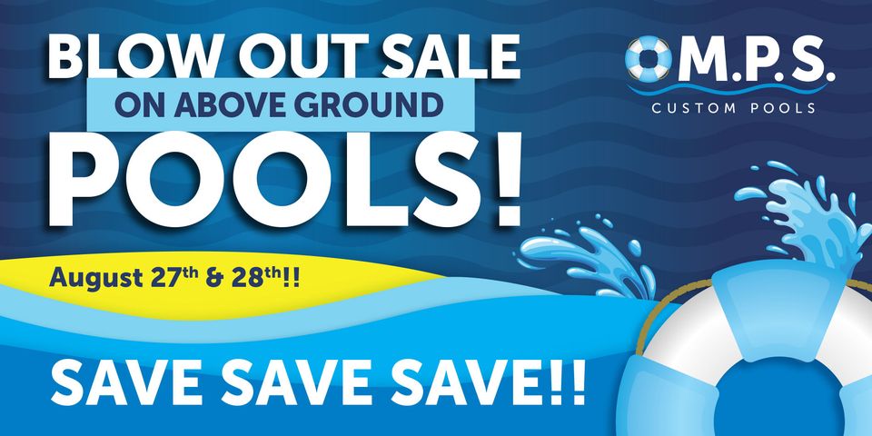 Blow Out Sale On Above Ground Pools - August 27-28