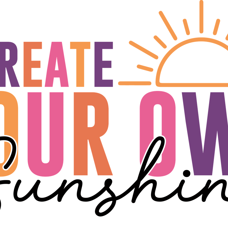 Affirmation   create your own sunshine 13