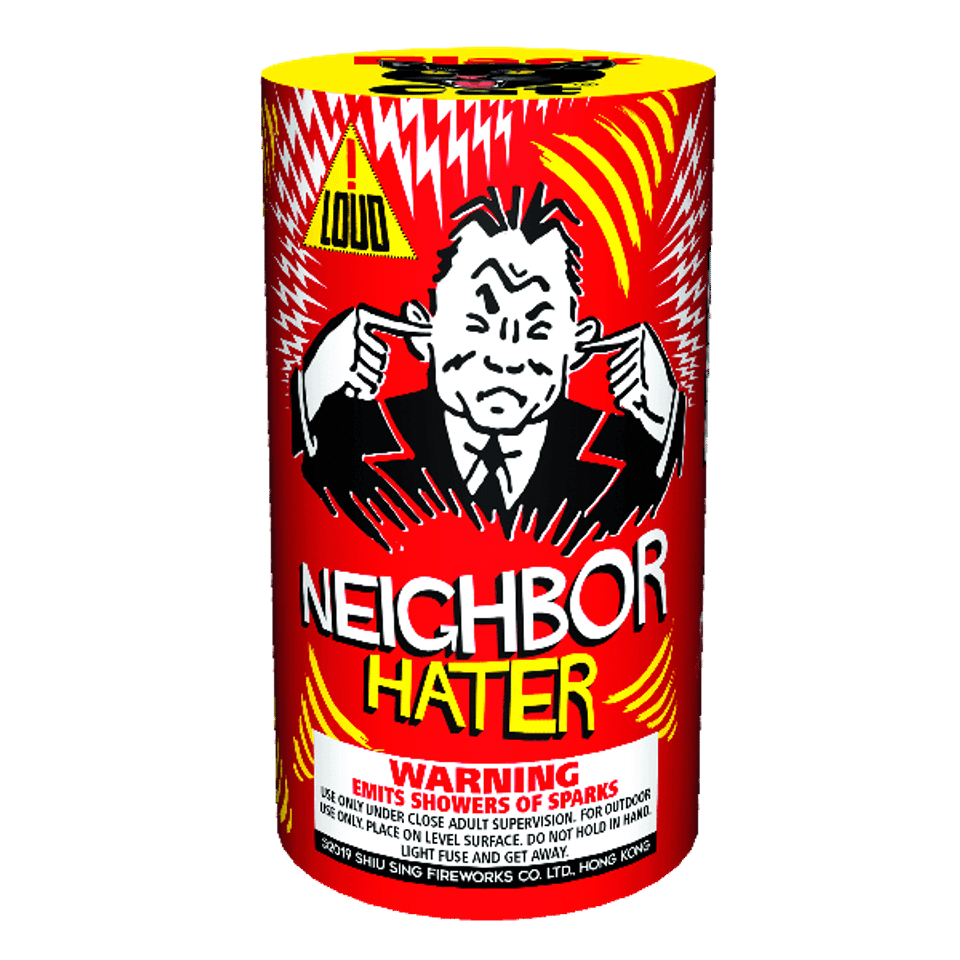 Neighbor hater