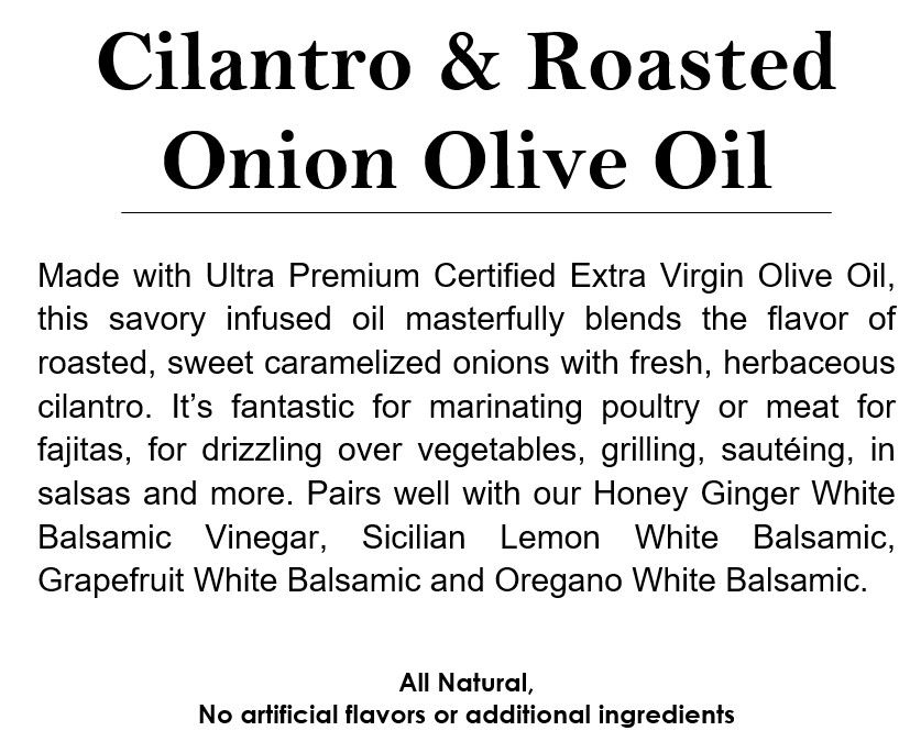 Cilantro and roasted onion infused