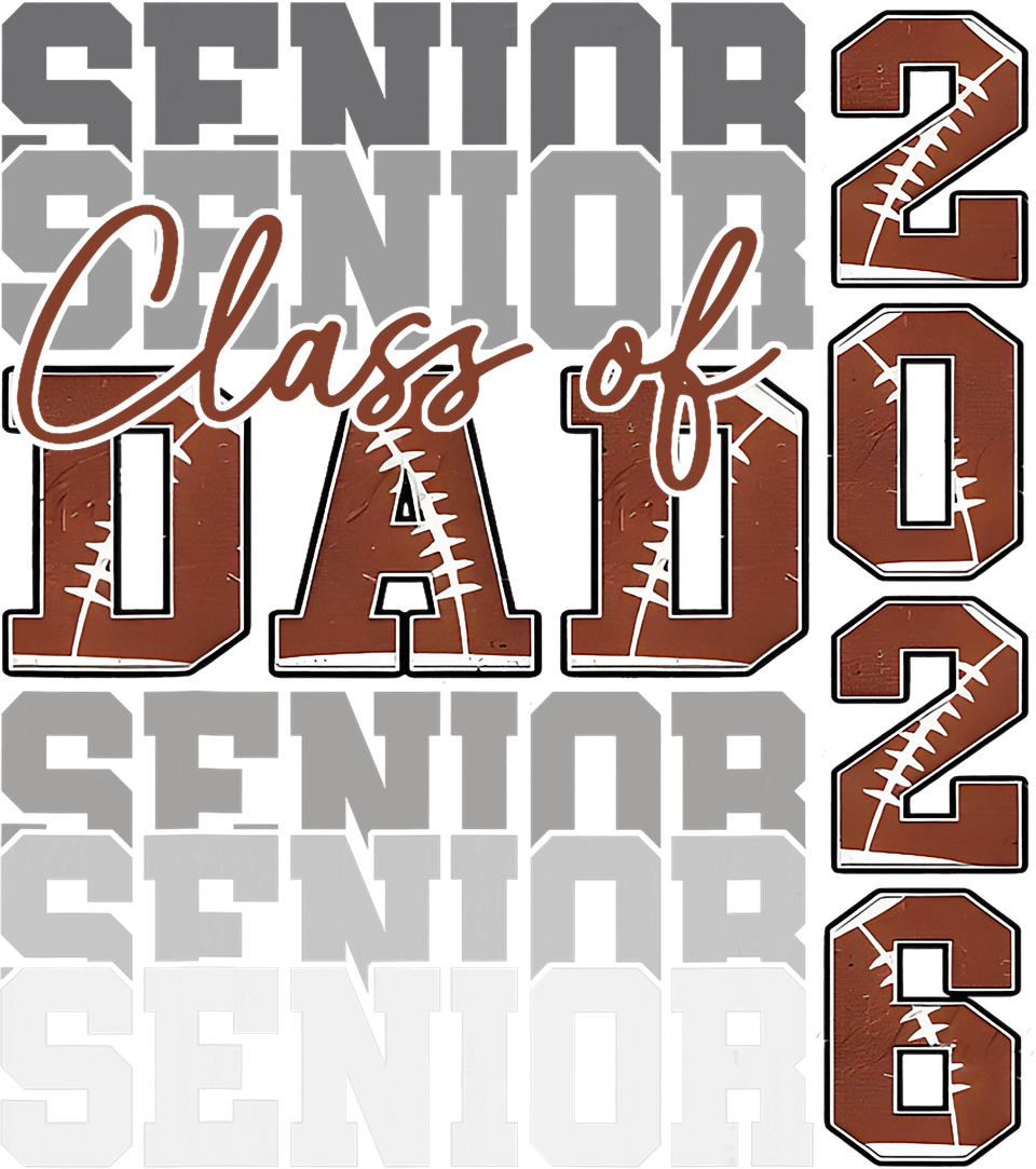 School   senior dad class of 2026 football graduation family