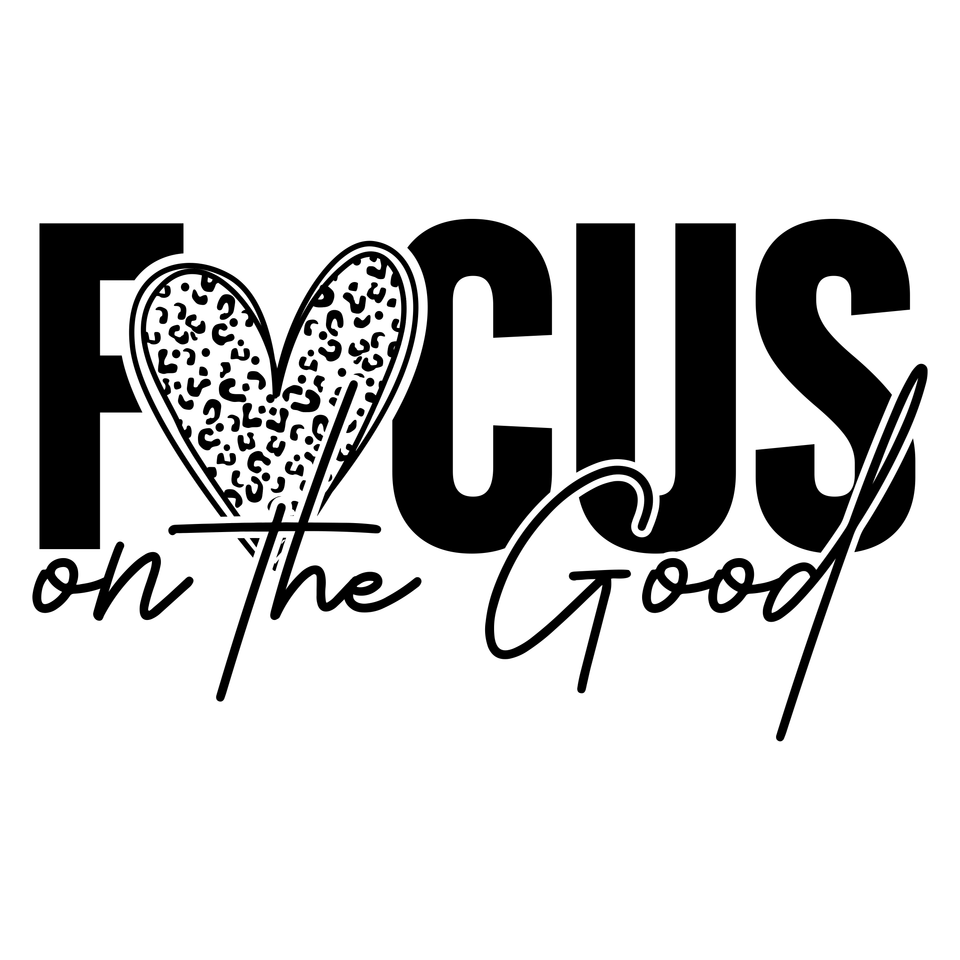 Affirmation   focus on the good