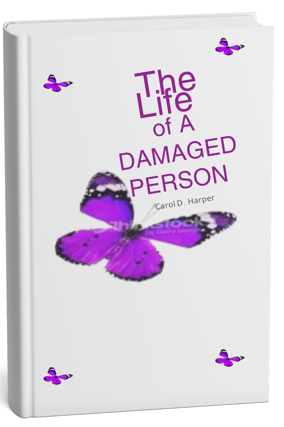 The life of a damaged person carol d. harper.png 2