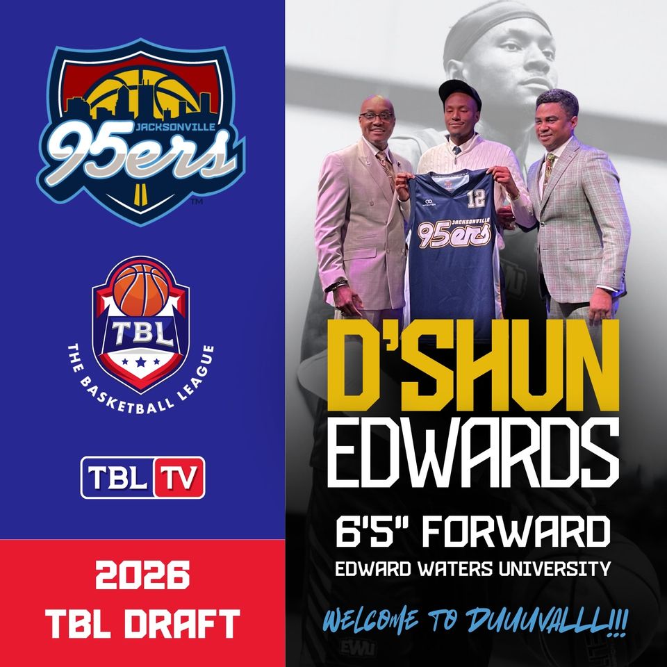 The Basketball League Draft flyer showcasing the Jacksonville 95ers 3rd pick of the 1st round D'Shun Edwards 