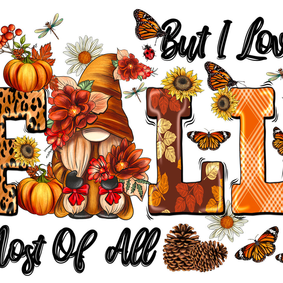 Seasons   fall but i love fall most of  all