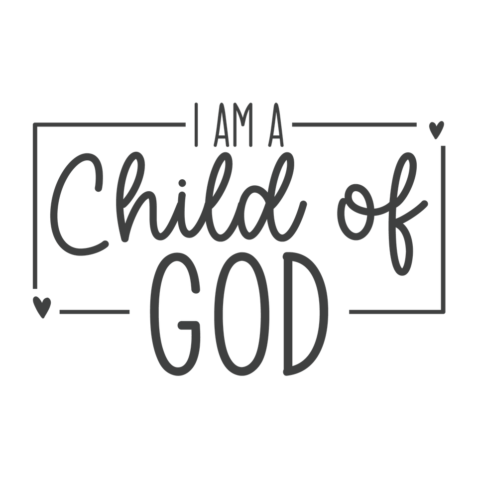Faith   i am a child of god 3