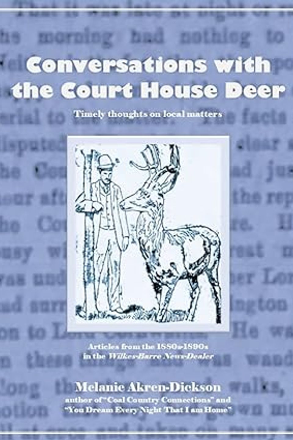 Conversations with the court house deer