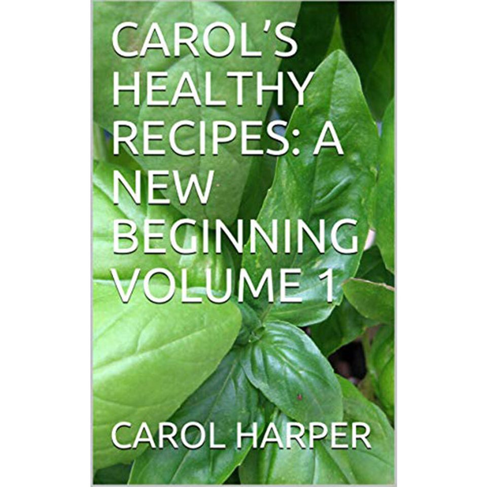 Healthy recipes a new beginning vol 1