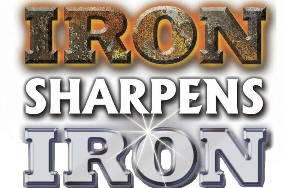Iron sharpens iron
