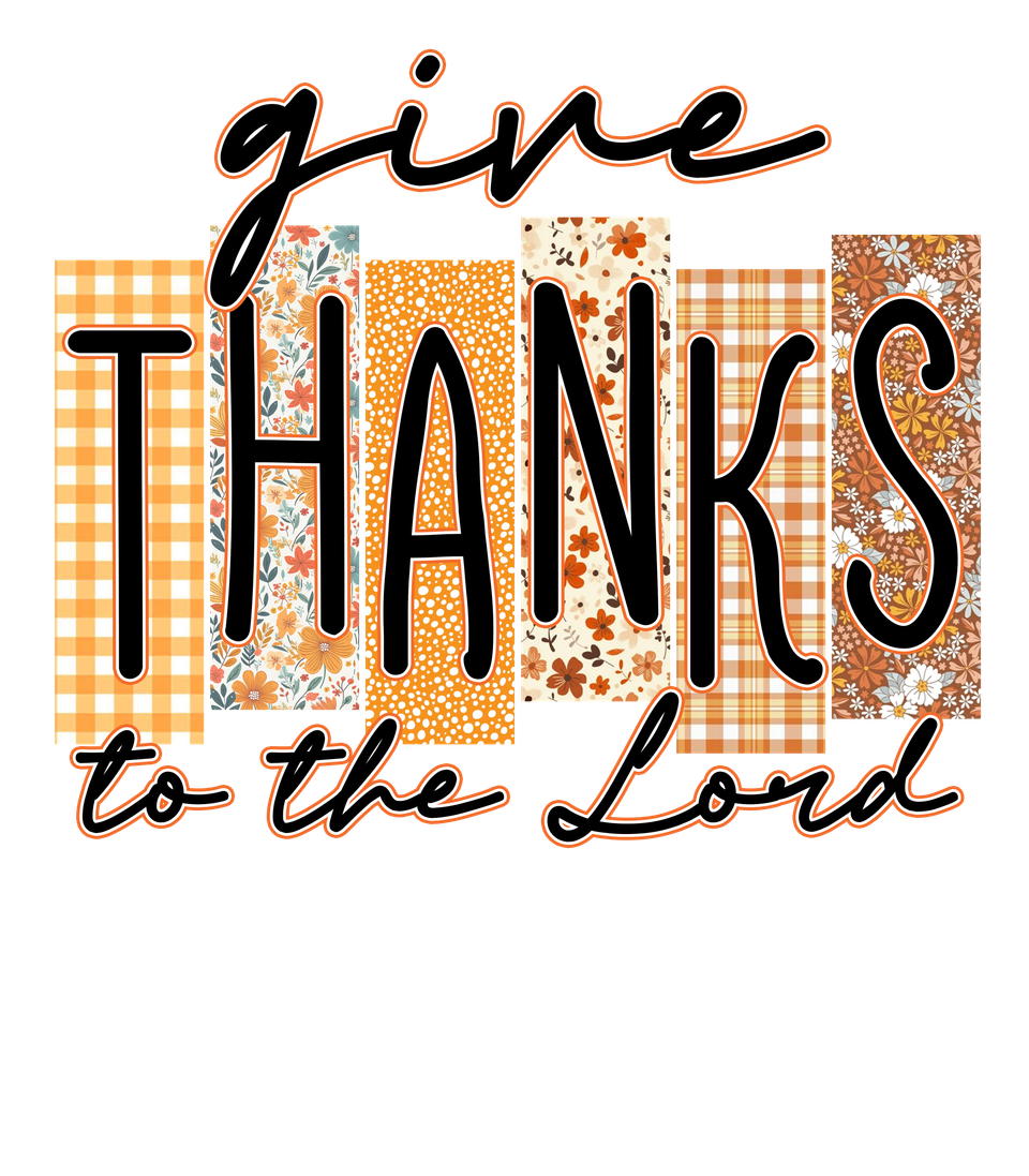 Faith   give thanks for the lord