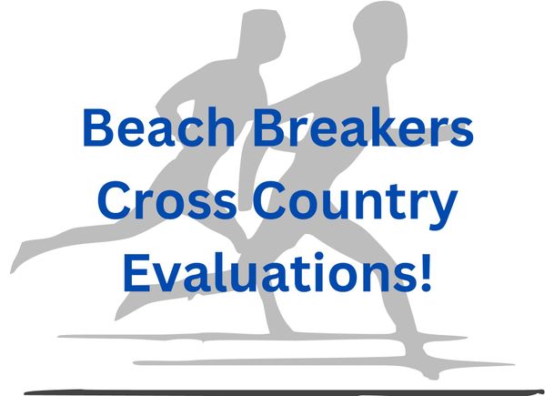 Beach breakers cross country evaluations!