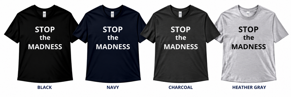 Stop the madness shirt color swatches