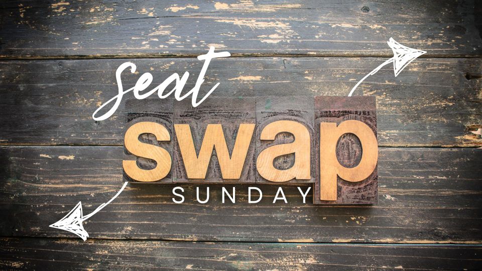 Seat swap sunday (1)
