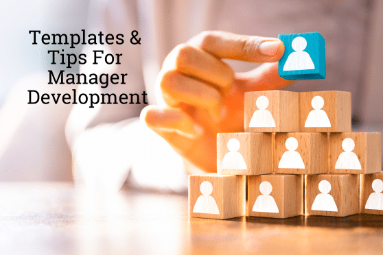 Templates tips for manager development