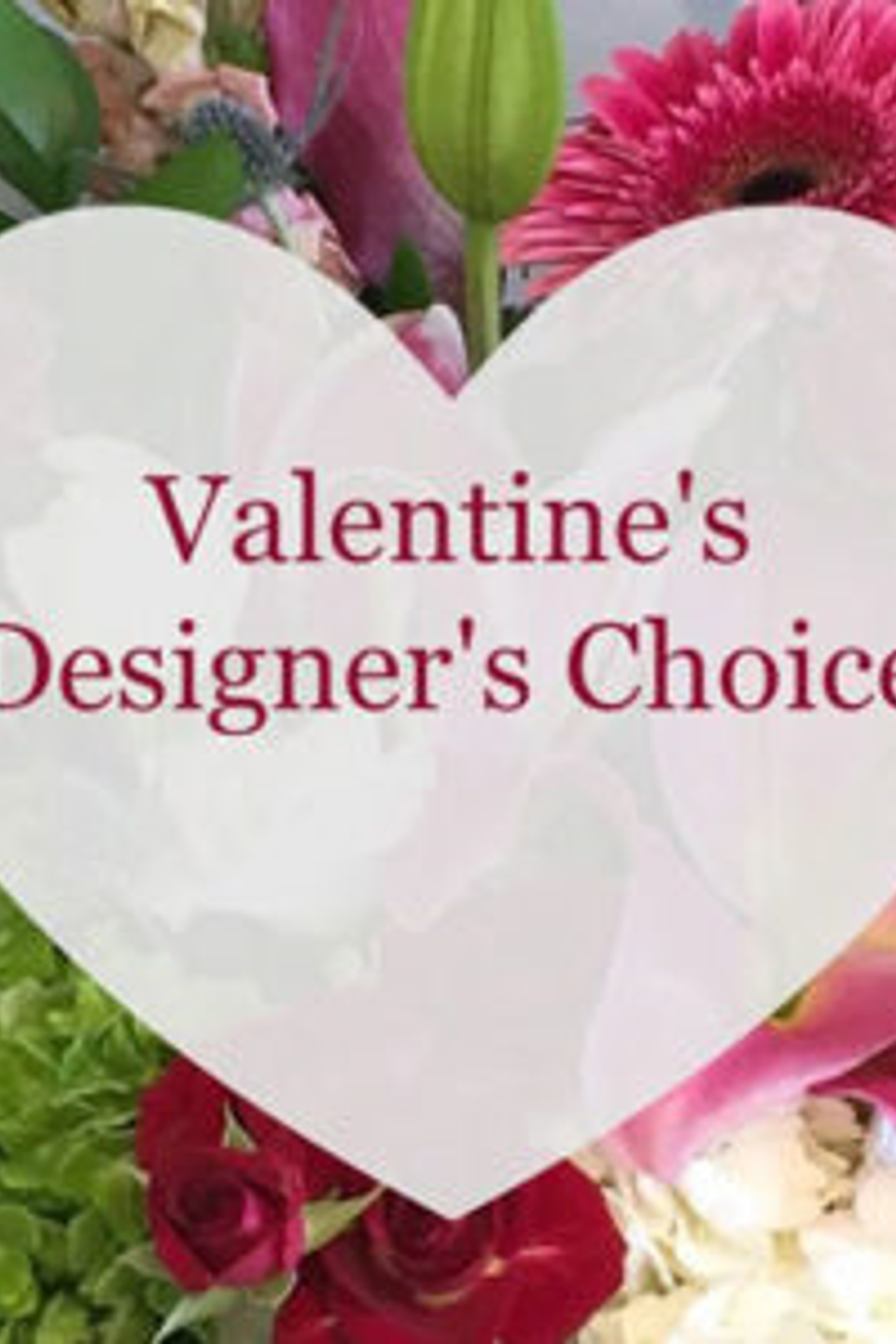 Valentines designers choice