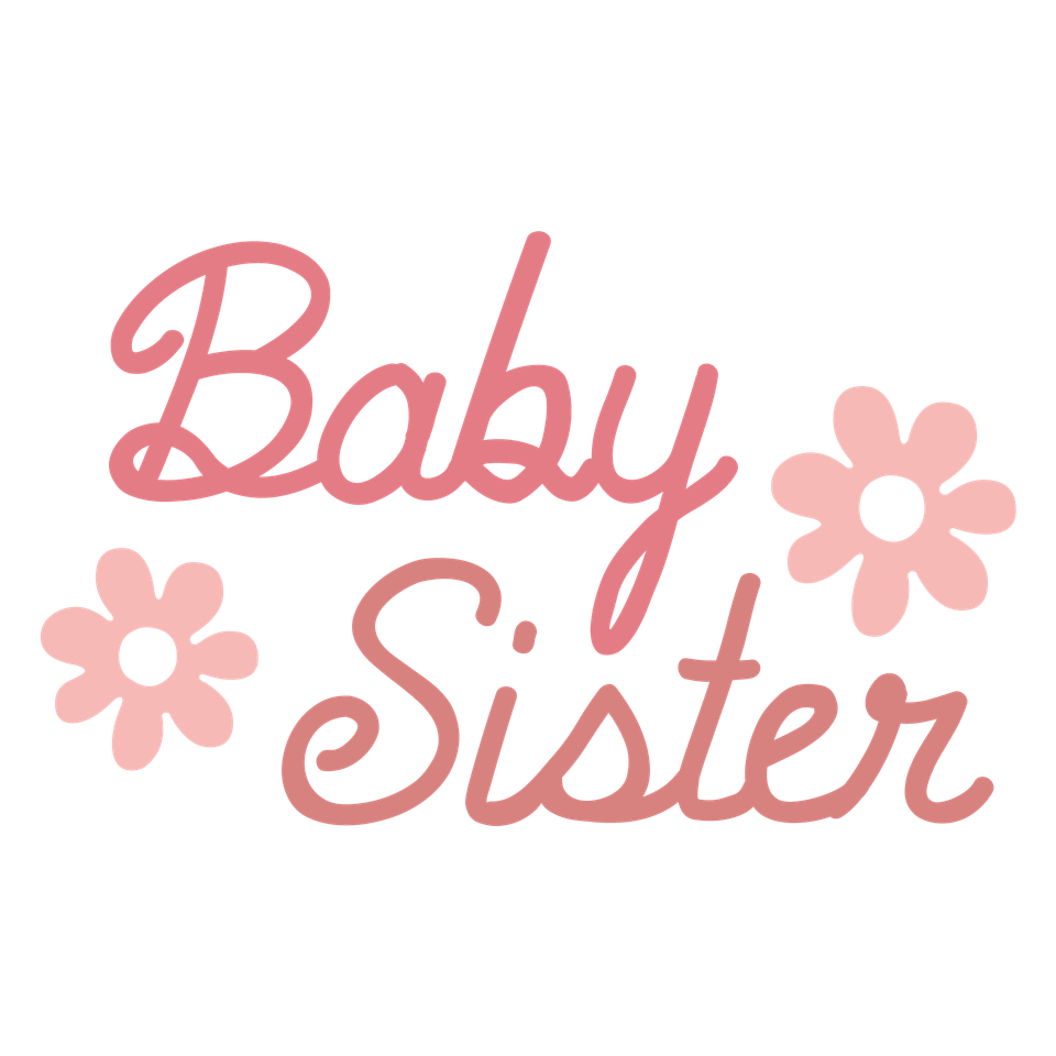 Baby   baby sister