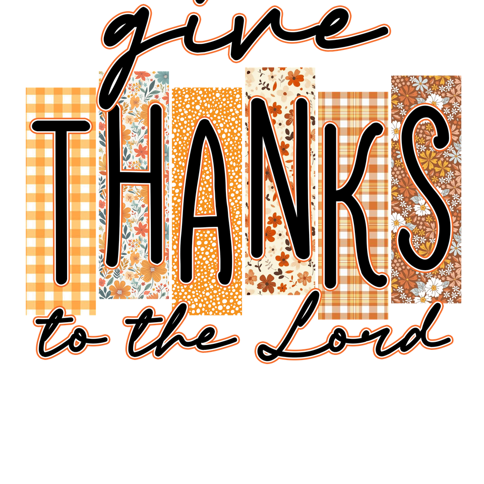 Faith   give thanks for the lord