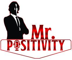 Mr. Positivity