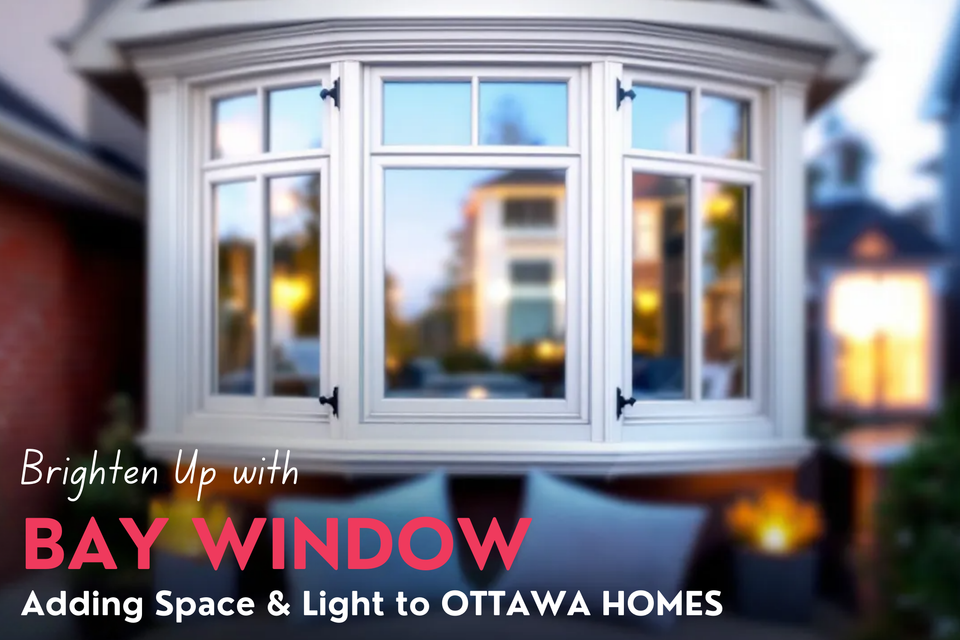 Brighten up with bay windows adding space light to ottawa homes