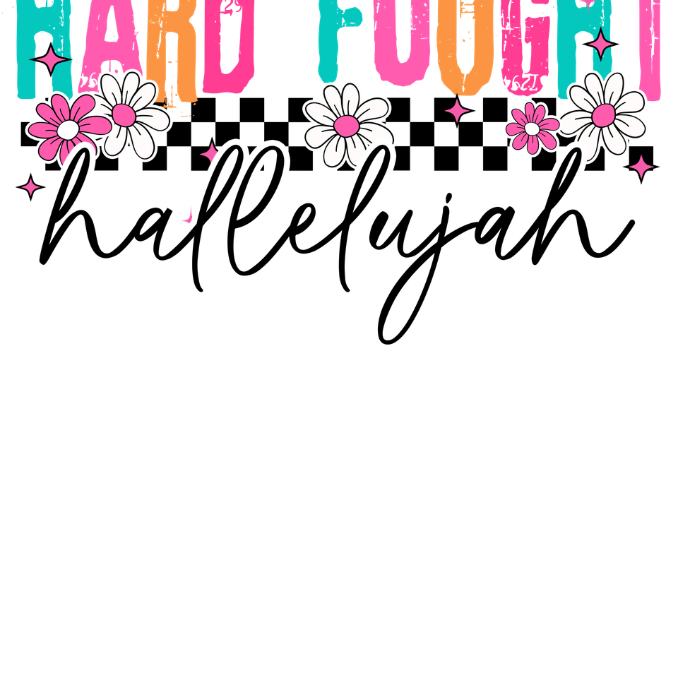 Faith   hard fought hallelujah