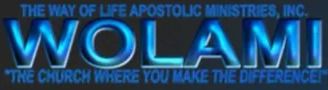 The Way of Life Apostolic Ministries, Inc.
