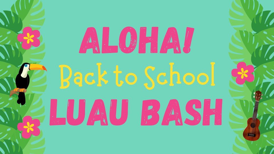 Aloha! back to school luau bash presentation