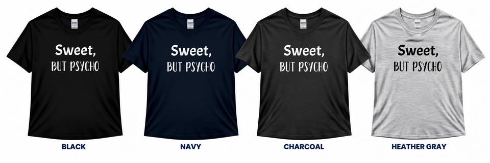 Sweet but psycho t shirt collection