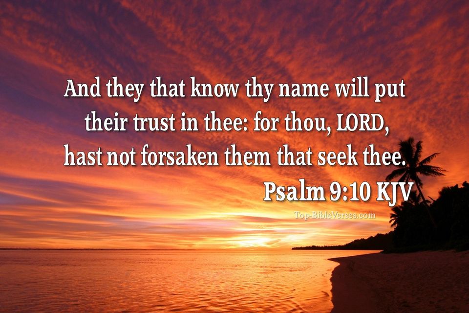 Psalm 9 10 and they that know thy name will put their trust in thee 1