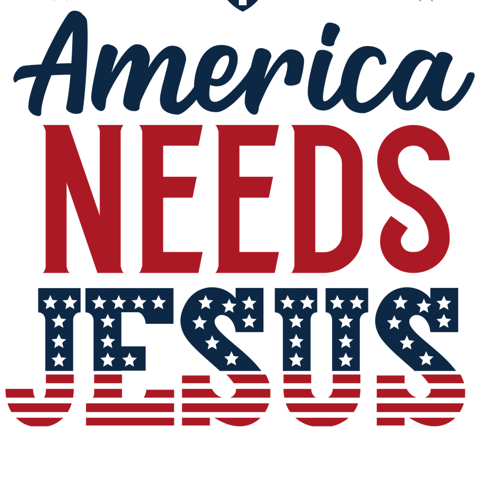 Patriotic   america needs jesus   clean