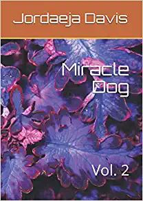 Miracle dog vol. 2 jordaeja davis book cover 