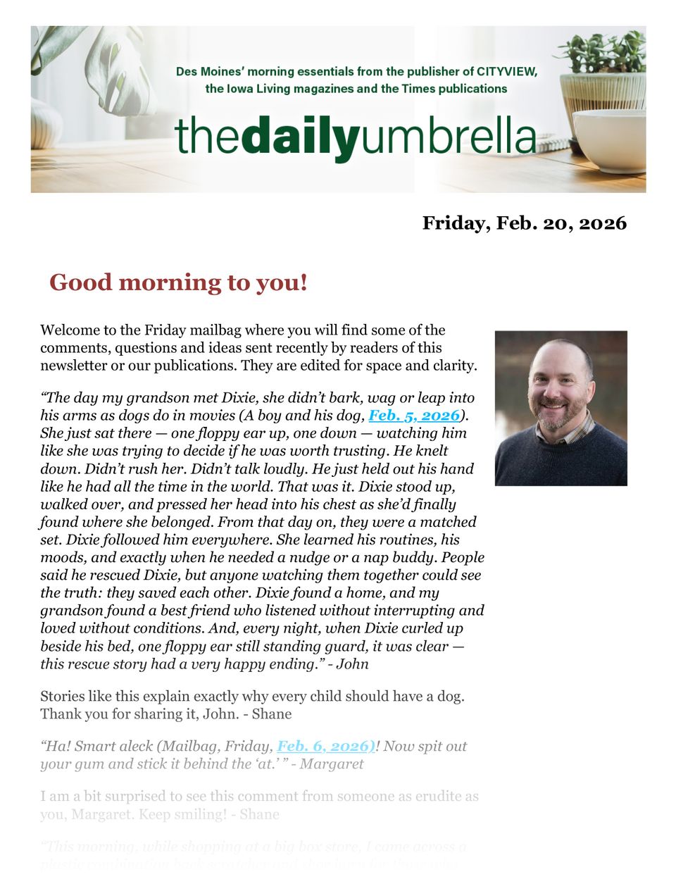 Daily umbrella feb. 20  snowfall totals  suspect dead in dm shooting  what did the hot dog say when it won a gold medal  1